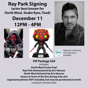 Ray Park In-Person Signing Event VIP Pass 12/11/21